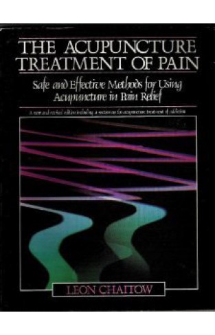 The Acupuncture Treatment of Pain